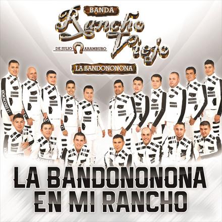 La Bandononona En Mi Rancho - La Bandononona